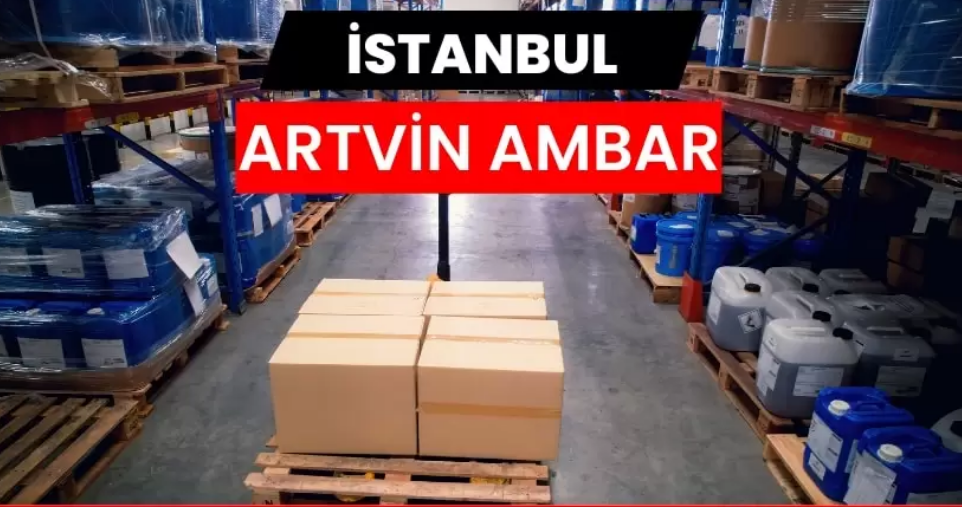 İstanbul Artvin Ambarı ile Güvenli Taşımacılıkta Yeni Bir Yaklaşım