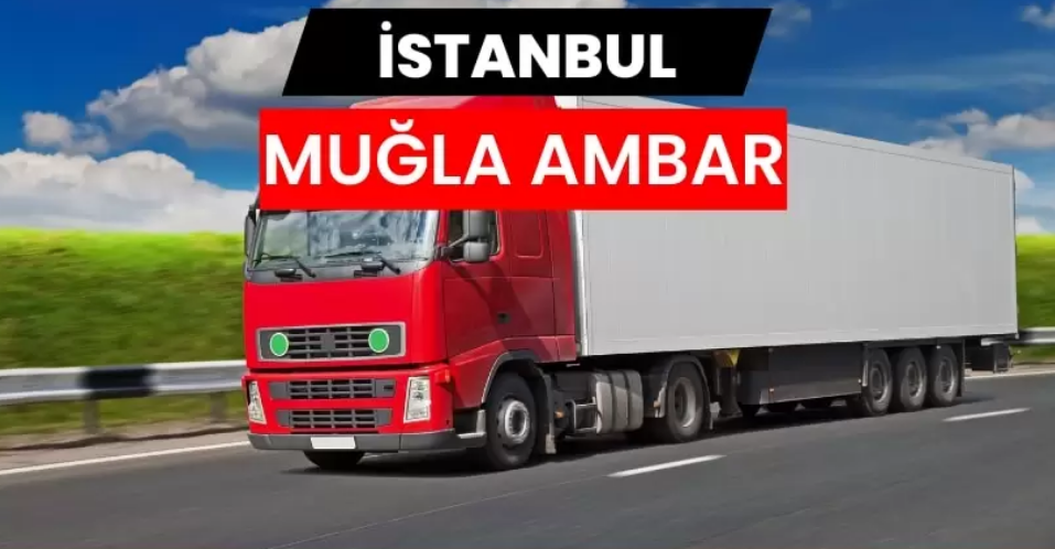 Muğla Nakliyat Ambarı ile Zamanında Teslimin Gücü