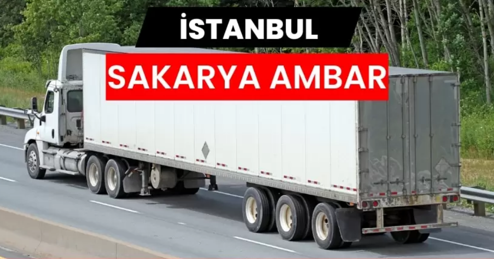 Sakarya Ambarı ile Yük Taşımacılığında Yeni Bir Sayfa